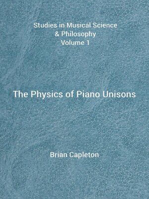 cover image of The Physics of Piano Unisons